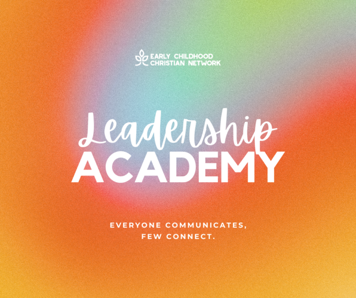Leadership Academy - Everyone Communicates, Few Connect