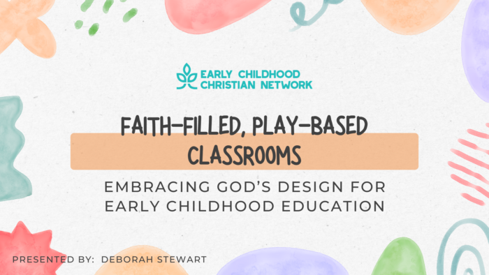 Faith-Filled, Play-Based Classroom